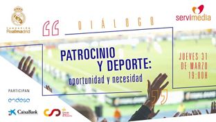 Diálogos Servimedia-Fundación Real Madrid ‘Patrocinio y Deporte: oportunidad y necesidad’, este jueves a las 19:00 h