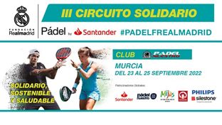 El Club Pádel Nuestro en Murcia acogerá el III Circuito de Pádel Fundación Real Madrid by Santander