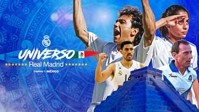 Real Madrid Universe: Mexico' on RM Play