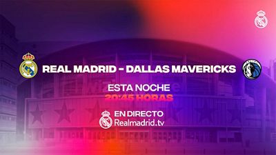 Realmadrid TV emite hoy en directo a las 20:45 h el Real Madrid-Dallas Mavericks
